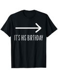 Men's T-Shirt Its His Birthday White Arrow Graphic Cheerful Celebration T Shirt