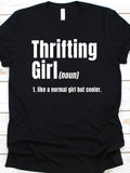 Men's T-Shirt Thrifting Girl Like A Normal Girl But Cooler T Shirt