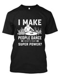 Men's T-Shirt I Make People Dance Surrounded By Music Notes And Headphone DJ