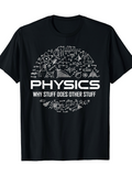 Men's T-Shirt Physics Why Stuff Does Other Stuff With Scientific Formulas And Doodles Circle