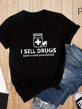 Men's T-Shirt I Sell Drugs Prescription Bottle And Pills Illustration Under A Bold Statement