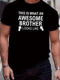 Men's T-Shirt This Is What An Awesome Brother Looks Like Bold White Lettering With Upward Arrows Graphic Text Shirt
