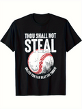 Men's T-Shirt Thou Shall Not Steal Unless You Can Beat The Throw Surrounded By Grungy White Shaded Baseball