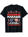 Men's T-Shirt Fireworks Manager Funny Quote With American Flag And Sunglasses Surrounded By Sparklers