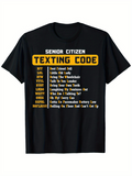 Men's T-Shirt Senior Citizen Texting Code Chart With Humorous Yellow And White Block Letters T Shirt