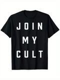Men's T-Shirt Join My Cult Bold White Text Contemporary Statement T Shirt