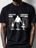 Men's T-Shirt A Sons First Hero A Daughters First Love Walking Under Bold Dad Letters