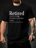 Men's T-Shirt Retired I Do What I Want When I Want Black T Shirt