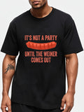 Men's T-Shirt Its Not A Party Until The Weiner Comes Out Red Graphic Sausage Print T Shirt