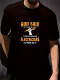 Men's T-Shirt God Said Let There Be Light Electricians To Work On It Featuring Lightning Bolt Hand
