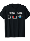 Men's T-Shirt Things I Hate Low Battery Signal With Loading Wifi Symbols