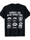 Men's T-Shirt Things I Do In My Spare Time With Motorcycles Illustrated Activities