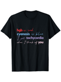 Men's T-Shirt Hgb Is Red Cyanosis Is Blue I Get Tachycardia When I Think Of You Medical T Shirt
