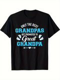 Men's T-Shirt Only The Best Grandpas Get Promoted Great Grandpa Blue Lettered Arrow