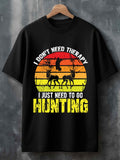 Men's T-Shirt I Dont Need Therapy Sunset With Flying Birds And Deer Hunting