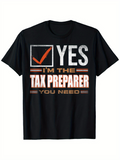 Men's T-Shirt Yes Bold Statement With Orange Accents Professional Tax Preparer
