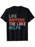 Men's T-Shirt Life Happens The Lake Helps Bold Colored Lettering T Shirt Front