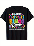 Men's T-Shirt Im That Legendary Bingo Caller With Rainbow Letters And Colorful Confetti Elements Bingo Caller
