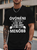 Men's T-Shirt Bold black text with a funny Hungarian saying