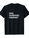 Men's T-Shirt Dad Husband Feminist Bold Letters On Jet Black Shirt