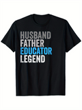 Men's T-Shirt Husband Father Educator Legend Bold Contrasting Text Over Black Cotton T Shirt
