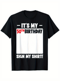 Men's T-Shirt Its My 50th Birthday Bold Text With White Square Shirt