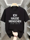 Men's T-Shirt German text "Ich Hasse Menschen (I Hate People)" in white lettering