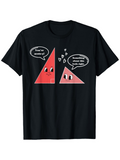 Men's T-Shirt Youre Acute Sometimes About This Angle Right With Playful Eyes Triangle