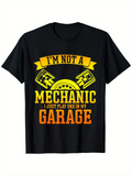 Men's T-Shirt Im Not A Mechanic I Just Play One In My Garage Bold Pistons Gear Motif