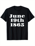 Men's T-Shirt June 19th 1865 Bold White Letters On Black Fabric Historic Date