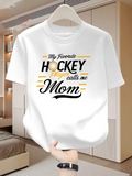 Men's T-Shirt My Favorite Hockey Player Calls Me Mom Bold Cheerful Lettering T Shirt