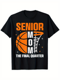 Men's T-Shirt Senior Mom Basketball With The Final Quarter Theme