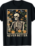 Men's T-Shirt Never Better Vintage Skeleton Surrounded By Yellow Flowers And Green Leaves