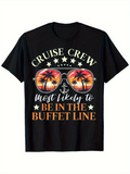 Men's T-Shirt Cruise Crew Most Likely To Be In The Buffet Line With Sunset Palms Reflected Sunglasses