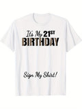 Men's T-Shirt Its My 21st Birthday With Playful Lettering On Fun White Shirt