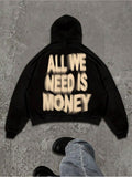Women's Hoodie All We Need Is Money Bold Spray Painted Lettering Hoodie