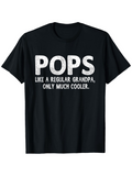 Men's T-Shirt Pops Like A Regular Grandpa Only Much Cooler White Grunge Text On Plain Black Fabric T Shirt