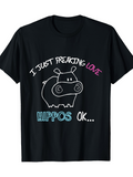 Men's T-Shirt I Just Freaking Love Hippos Ok Playful Typography With Cute Hippopotamus Cartoon