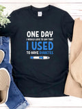 Men's T-Shirt One Day I Used To Have Diabetes With Glucose Meter Flat Graphic T Shirt