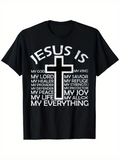 Men's T-Shirt Jesus Is My Savior My Strength And Everything Cross
