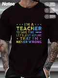 Men's T-Shirt Im A Teacher Colorful Letters With Stars School Quote Teacher