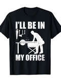 Men's T-Shirt Ill Be In My Office Woodworking Tools With Sawdust Table