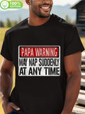 Men's T-Shirt Papa Warning Funny Sign With Bold Block Letters Nap Message Shirt
