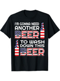 Men's T-Shirt Im Gonna Need Another Beer American Flag Bottles With Patriotic Letters Beer