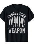Men's T-Shirt Choose Your Weapon Various Chef Knives Displayed In A Row