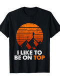 Men's T-Shirt I Like To Be On Top Bold Mountains With Standing Figure And Rising Orange Sun