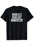 Men's T-Shirt Worlds Coolest Minister Bold White Letters On Plain Black T Shirt