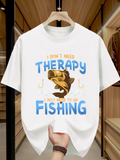 Men's T-Shirt I Dont Need Therapy Bright Blue Letters With Cheerful Cartoon Style Fish