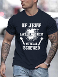 Men's T-Shirt If Jeff Cant Fix It Wrenches Gears And Screws With Bold Lettering