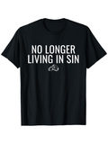 Men's T-Shirt No Longer Living In Sin Bold White Text Minimalist Mustache Motif Classic T Shirt